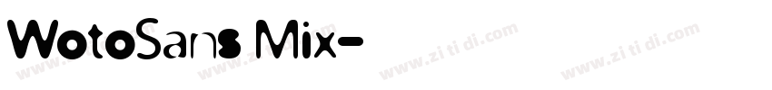 WotoSans Mix字体转换